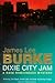 Dixie City Jam (Dave Robicheaux, #7)