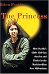 The Princess: How Daddy's Little Girl Can Survive and Thrive in the Machiavellian New Millennium