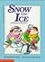 Snow and Ice: A Science Is Fun Book