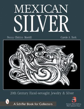 Mexican Silver: 20th Century Handwrought Jewelry And Metalwork (Hardcover)
