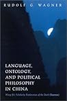 Language, Ontology, and Political Philosophy in China: Wang Bi's Scholarly Exploration of the Dark (Xuanxue) (Chinese Philosophy Culture) (Volume 0)