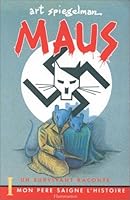 Maus :  Un survivant raconte, tome 1 : Mon père saigne l'histoire (Maus #1)