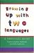 Growing Up with Two Languages by Una Cunningham-Andersson