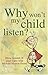 Why Won't My Child Listen?