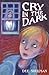 Cry in the Dark (Black Cats)
