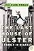 The Last House of Ulster: A...