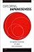 Exploring Japaneseness: On Japanese Enactments of Culture and Consciousness (Civic Discourse for the Third Millennium)