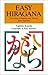 Easy Hiragana: First Steps to Reading and Writing Basic Japanese (Passport Books)