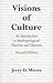 Visions of Culture: An Introduction to Anthropological Theories and Theorists