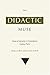The Didactic Muse: Scenes of Instruction in Contemporary American Poetry (Princeton Legacy Library)