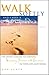 Walk Softly and Carry a Big Idea: A Fable: The Seven Lessons to Finding Meaning, Passion and Balance in Your Life and Work