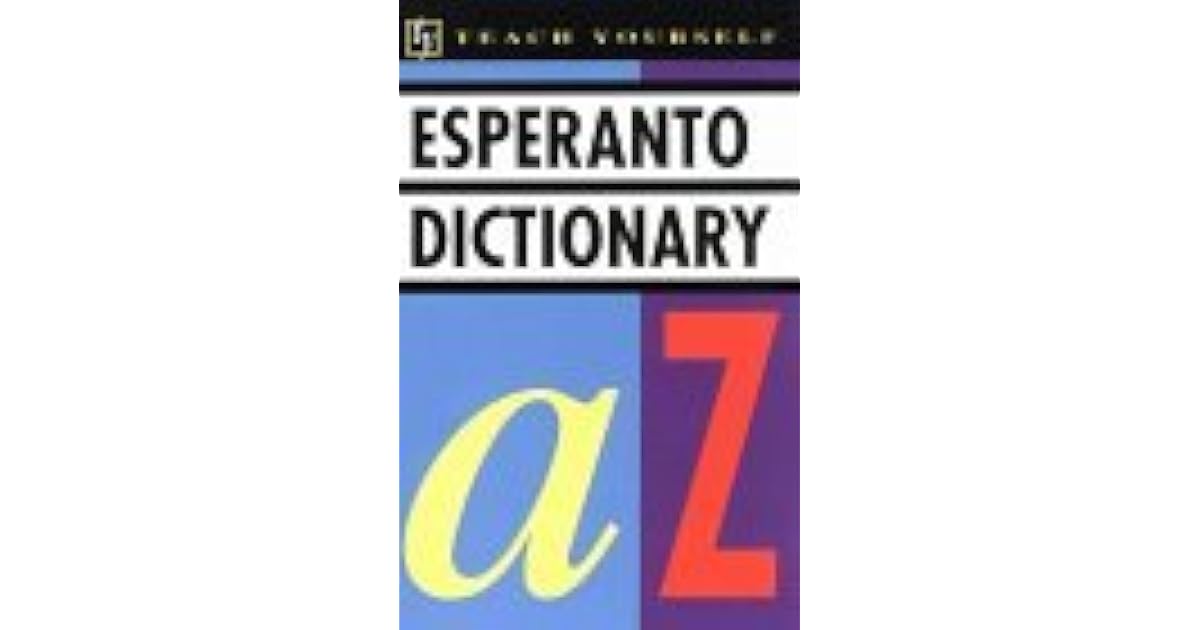 Concise Esperanto and English Dictionary EsperantoEnglish, English
