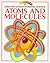 Atoms and Molecules