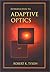 Introduction to Adaptive Optics (SPIE Tutorial Texts in Optical Engineering Vol. TT41)