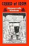 Creed of Iron: Wotansvolk Wisdom