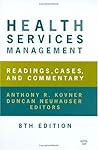 Health Services Management: Readings, Cases, and Commentary