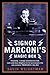 Signor Marconi’s Magic Box: The invention that sparked the radio revolution