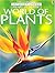 The Usborne Library of Science: World Of Plants