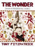 The Wonder: Portraits of a Remembered City, Vol 2 (Paperback)