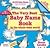 Very Best Baby Name Book In The Whole Wide World: Revised Edition