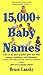 15,000 Baby Names