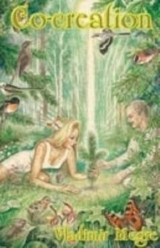 Co-Creation (The Ringing Cedars, #4)