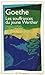 Les Souffrances du jeune Werther by Johann Wolfgang von Goethe Les Souffrances du jeune Werther by Johann Wolfgang von Goethe