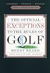 The Official Exceptions to the Rules of Golf