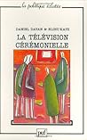 Television ceremonielle (la)