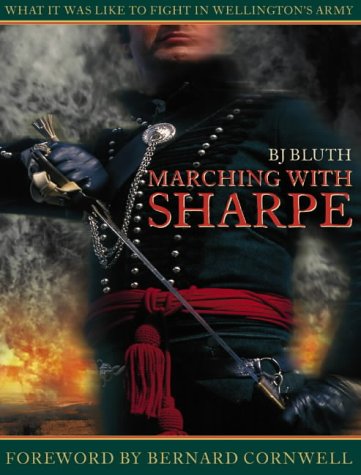 Marching With Sharpe : What It Was Like to Fight in Wellington's Army (Paperback)