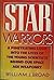 Star Warriors: A Penetratin...