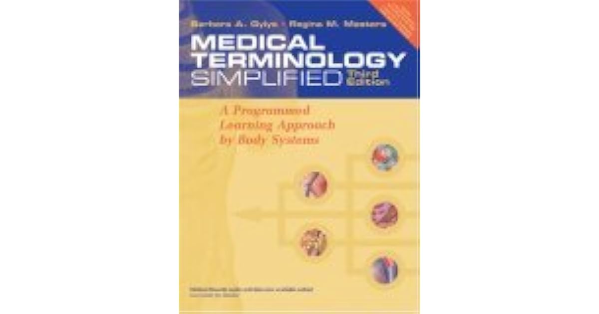 Medical Terminology Simplified A Programmed Learning Approach By Body