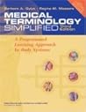 Medical Terminology Simplified: A Programmed Learning Approach by Body Systems (includes audio CD, and Interactive Medical Terminology, version 2.0.)