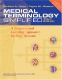 Medical Terminology Simplified: A Programmed Learning Approach by Body Systems (includes audio CD, and Interactive Medical Terminology, version 2.0.)