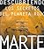 Marte: Descubriendo Los Secretos Del Planeta Rojo