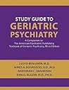 Study Guide to Geriatric Psychiatry: A Companion to the American Psychiatric Publishing Textbook of Geriatric Psychiatry