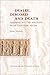 Desire, Discord, and Death: Approaches to Ancient Near Eastern Myth (Asor Books)
