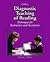 Diagnostic Teaching of Reading: Techniques for Instruction and Assessment, Fifth Edition