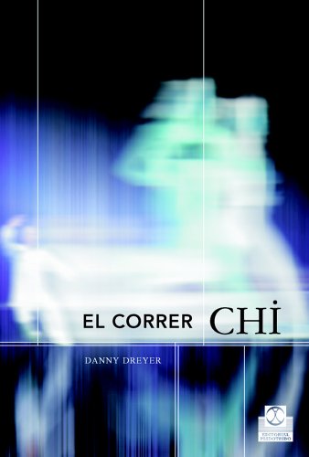 Portada de CORRER CHI, EL, de Danny Dreyer