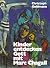 Kinder entdecken Gott mit Marc Chagall: Bilder und Gesprache (Palaestra / Ab Bd. 332 Bei Unipress) (German Edition)