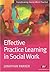 Effective Practice Learning in Social Work