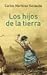 Los Hijos de La Tierra (Spanish Edition)