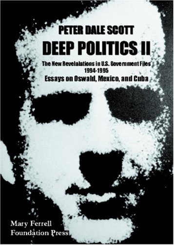 Deep Politics II: Essays on Oswald, Mexico and Cuba (Paperback)