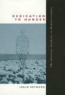 Dedication to Hunger: The Anorexic Aesthetic in Modern Culture (Hardcover)