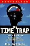 The Time Trap: The Classic Book on Time Management
