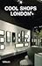 Cool Shops London