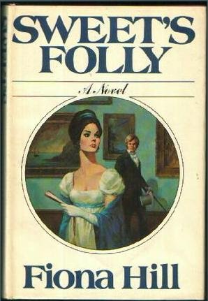 Sweet's Folly: A novel (Hardcover)