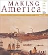 Making America: A History of the United States, Volume A: To 1877, Brief Making America: A History of the United States, Volume A: To 1877, Brief