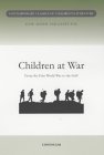 Children at War (Contemporary Classics in Childrens Literature)