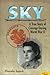 Sky: A True Story of Courag...